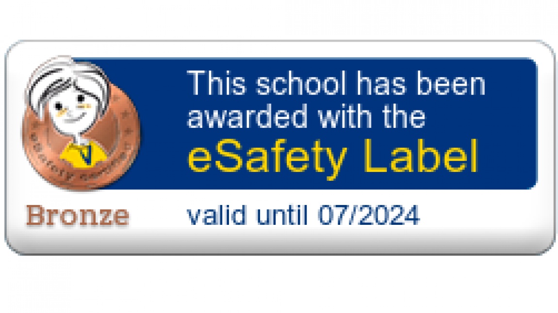 Okulumuz eSafety Bronze Label - eGüvenlik Bronz Etiket ile Ödüllendirildi